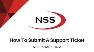 How To Submit A Support Ticket | NSS Canada