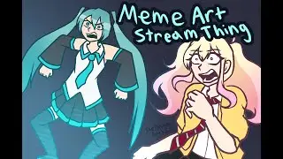 5K Subs Meme Art Stream Thing but now its not dead
