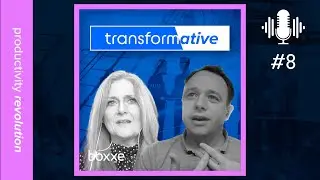 What is the future of the physical workspace? | transformative boxxcast | S1 E8