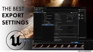 Unreal Engine 5.2 - The PERFECT Export Settings!