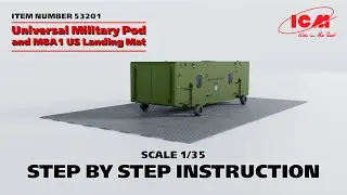 ICM | Universal Military Pod and M8A1 US Landing Mat | Step by step | Item 53201 | Scale 1/35