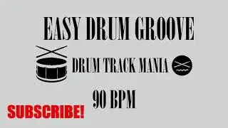 EASY DRUM GROOVE Drum Backing Track 90 BPM Drums Only
