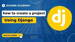 How to create a project using Django  | Django Tutorial