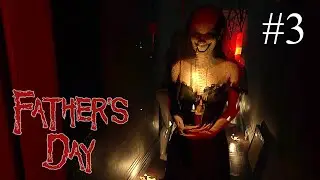 Father's Day ➤ ПРОХОЖДЕНИЕ #3 ➤ Финал. Преступник найден