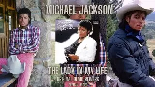 Michael Jackson -The Lady in My Life (Full Demo Rework) (Official video)