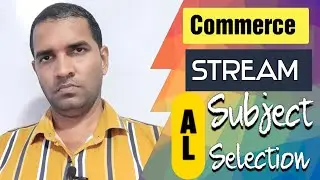 G.C.E(A/L) | Commerce Stream | Subject Selection | ICT