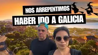 I REGRET HAVING COME TO GALICIA! (YOU WILL BE SURPRISED TO KNOW WHY)