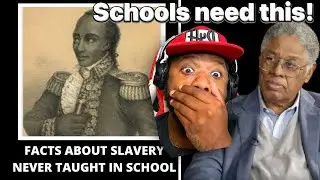 FIRST TIME REACTING TO Facts About Slavery Never Mentioned In Schools (Thomas Sowell )