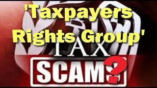 ‘Taxpayers’ Rights Group’ (TRG) Advocacy Scam? 
