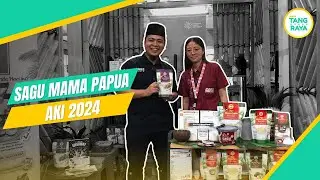 Sagu Mama Papua di AKI 2024 | UMKM Tangerang Raya