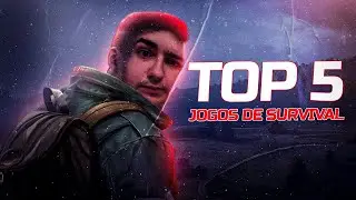 TOP 5 MELHORES JOGOS DE SOBREVIVÊNCIA