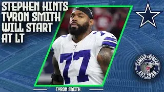 Stephen hints Tyron Smith Could Start at LT | #Cowboys Roster Predictions