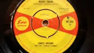 James Brown and the Famous Flames....Night Train.