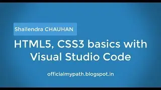 HTML5 and CSS3 Introduction with Visual Studio Code 2018