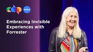 Embracing Invisible Experiences with Forrester | CDP World 2023