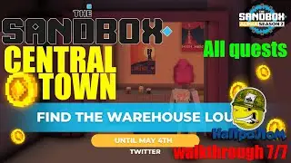 The SANDBOX: CENTRAL TOWN Deliver the message to unlock the Warehouse Lounge SPEEDRUN 7/7 All Quests