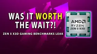 Ryzen 9000 X3D GAMING Benchmarks Leak! Was It Worth The Wait?