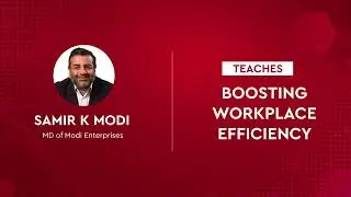 Mr. Samir K Modi offers valuable insights on improving workplace efficiency | ETGrandMasters Class