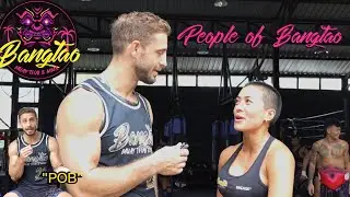 Ep.23 People Of Bangtao | Kaz Crossley’s Combat Collective | What Is It Like At Bangtao?