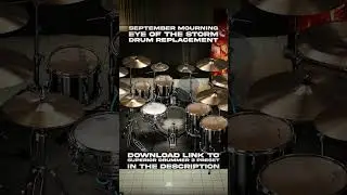 SEPTEMBER MOURNING | Eye of the Storm | Drum Replacement