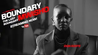 Zion Kente | Boundary Mwisho's Actress in a Supporting Role