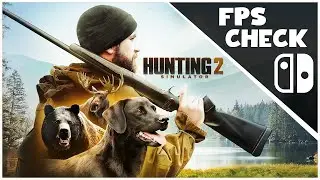Hunting Simulator 2 | FPS Check • Nintendo Switch Gameplay
