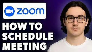 How To Schedule A Zoom Meeting [2025 Guide]