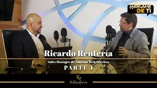 Episodio 2: Ricardo Rentería, La evolución de Amazon Web Service.