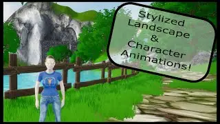 Stylized Landscape with Character Animations!