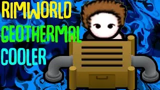 Geothermal Cooler! Medieval Cooling - Rimworld Mod Showcase