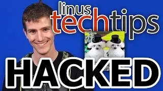 LinusTechTips HACKED