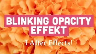 Blinking Opacity effekt i After Effects 