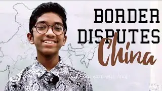 Border Disputes 1 - Indian Border with China | Disputed Regions | For All Competitive Exams