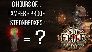 8 Hours of... Tamper- Proof Diviner Strongboxes - Farming Results | Poe 3.28 Mirage League