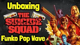 UNBOXING THE SUICIDE SQUAD FUNKO POP WAVE