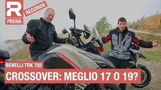 Crossover meglio con il 17 o con il 19? Scopriamolo in questa prova con la Benelli TRK 702