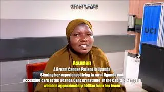 Managing Breast Cancer in Uganda and Africa - Asuman's Story