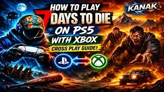 How to Play 7 Days to Die on PS5 with Xbox (Crossplay Guide)