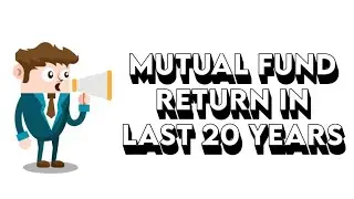 Historical Performance of Oldest Mutual Funds Schemes in India! | Mutual Fund returns in 20 Years