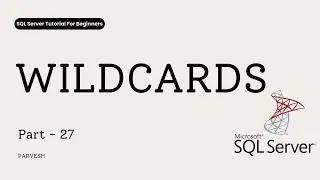 Wildcards in SQL Server | LIKE Operator Explained with Examples