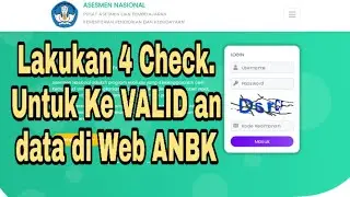 ANBK Verifikasi | 4 Hal yang Harus di Lakukan agar data kita di pusat Valid dan Aman