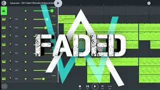 (Old) Alan Walker - Faded Remake | V1 | FL Studio Mobile + Free FLM + Presets
