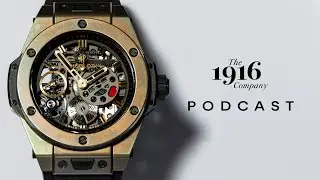 Guilty Pleasure Watches | The 1916 Company Podcast