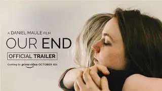 Our End | Official Trailer HD