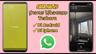 Cara Hapus Status Whatsapp Terbaru Di Android Dan Iphone