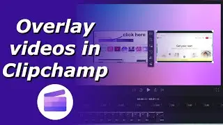 Overlay videos in Clipchamp | Overlay video on video | Overlay on background video for free