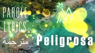 Maluma - Peligrosa مترجمة [ Parole - Lyrics ]
