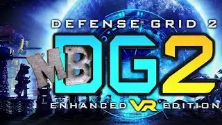 Defense Grid 2 VR Chapter 1 (Oculus Rift)