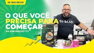 O que preciso para começar na Sublimação?