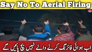 say no to aerial firing new year Karachi police